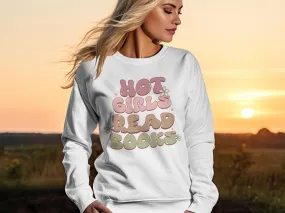 Hot Girls Read Books Sweatshirt, Bold Feminist Statement Top, Women's Empowerment Cozy Pullover, Book Lover Gift, Unisex Heavy Blend™ Crewneck Sweatshirt