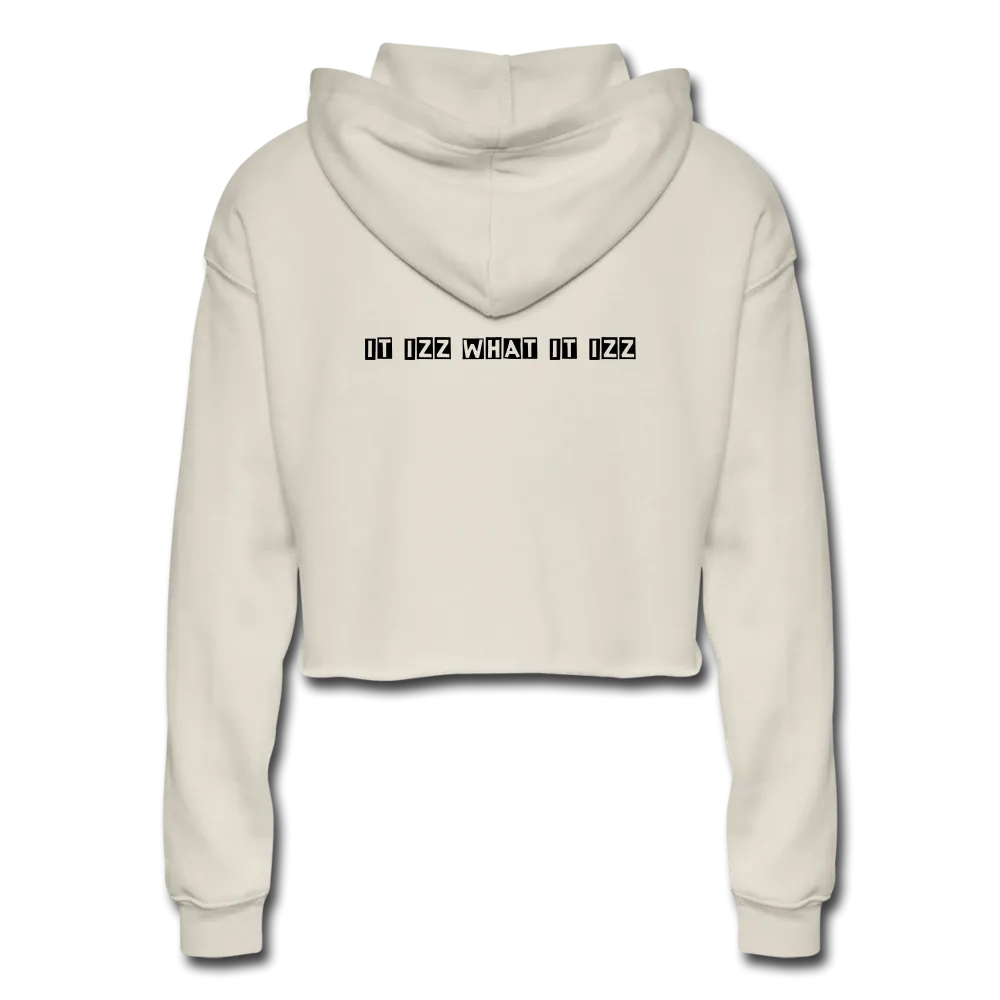 It Izz What It Izz Women's Cropped Hoodie