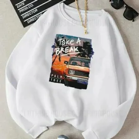 Take a break sweatshirt